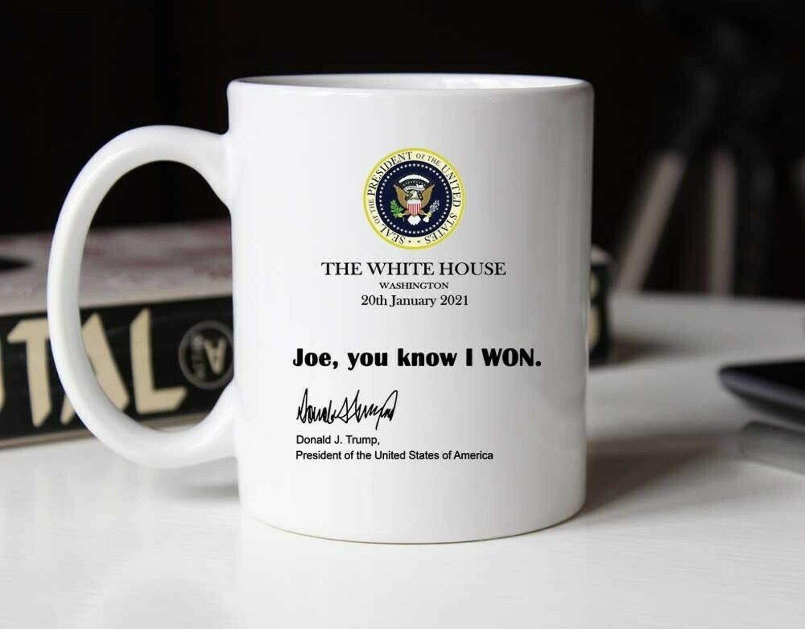 Mug 11oz Joe You Know I Won Mug Funny Trump White House Note Etsy