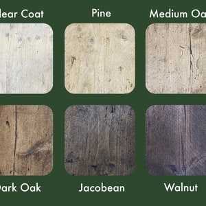 May include: Six wood samples showing different wood stains: Clear Coat, Pine, Medium Oak, Dark Oak, Jacobean, and Walnut.