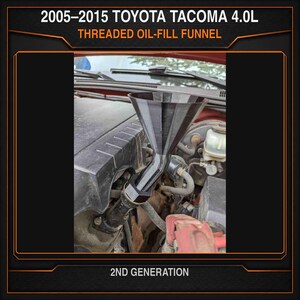 May include: A black threaded oil-fill funnel designed for a 2005-2015 Toyota Tacoma 4.0L engine. The funnel features a wide top opening and a narrow, angled neck that screws directly into the oil filler port of the vehicle's engine block.