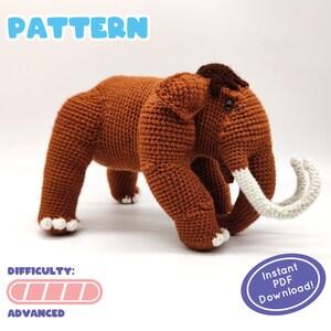 May include: Crochet pattern for an amigurumi woolly mammoth. The pattern is labeled as advanced difficulty and includes instructions for making a brown mammoth with white tusks. The image also includes the text "Instant PDF Download!"