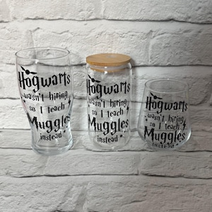 Hogwarts Wasn't Hiring Glass: Funny Teacher Gift