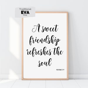 A sweet friendship refreshes the soul, Bible verses, Friendship quotes, Proverbs 27:9, Printable art, Christian decor, Best friend gift