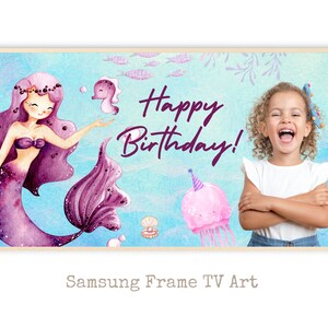 CUSTOM Mermaid Happy Birthday Girl Frame Tv Art, Photo little Mermaid Bday Frame Tv Art, Happy Birthday Art for Samsung TV, Birthday