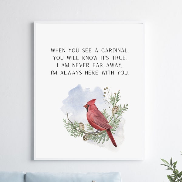 I Am Always With You, Cardinal Sign, Printable Decor, Cardinal Messenger Sign, INSTANT DOWNLOAD, Grief Quote, Bereavement Messages
