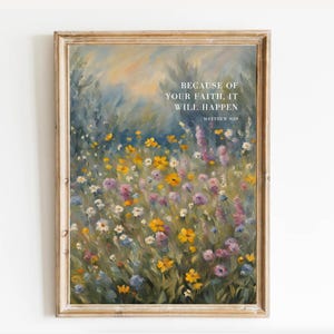 Christian Floral Because of your faith, it will happen Matthew 9:29, Bible Verse Poster Set, wildflowers Scripture Print, Christian Wall Art