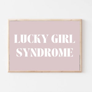 lucky girl syndrome print | affirmation wall art | pink college apartment decor | dorm wall art | trendy wall art | digital print