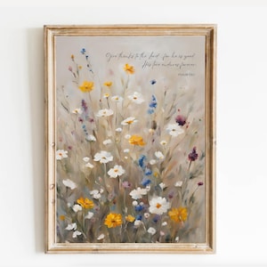 Art Print, Give Thanks To The Lord For He Is Good, His Mercy Endures Forever, Psalm 136:1, Scripture Art, Christian Wall Art, Wildflower Art