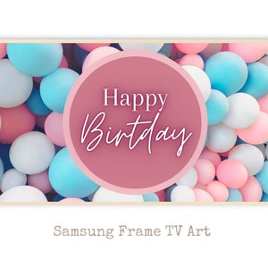 Samsung Frame TV Art Birthday, Frame TV Art Happy Birthday, Samsung Art TV Birthday Party, Digital Download for Samsung Frame, Celebration