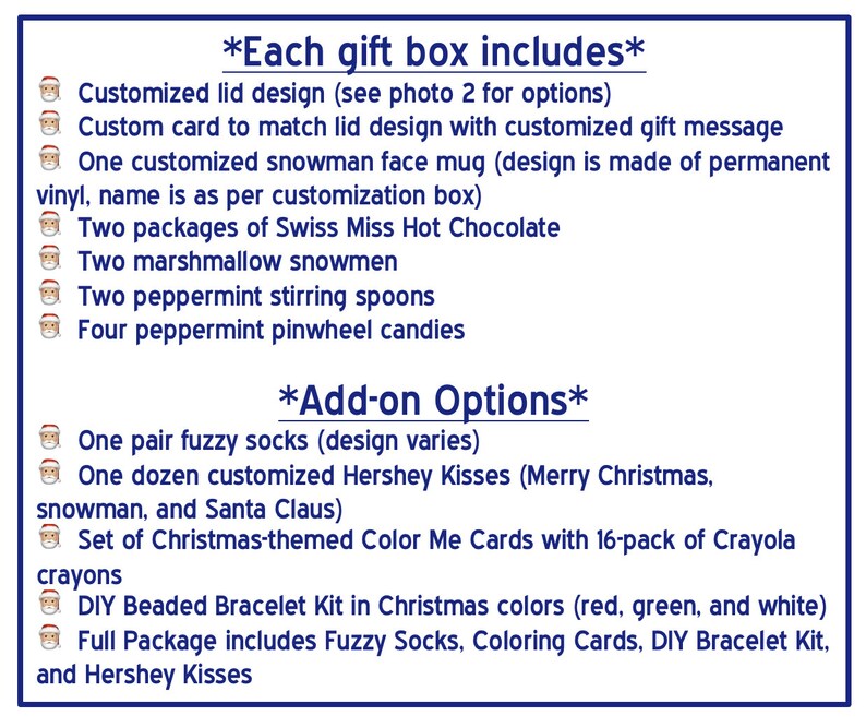 May include: A list of items included in a Christmas gift box, including a snowman mug, hot chocolate, marshmallows, peppermint spoons, and candies. Add-on options include fuzzy socks, Hershey Kisses, coloring cards, and a beaded bracelet kit.