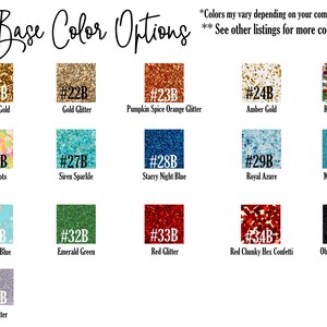 May include: Image showcasing a variety of base color options with glitter textures. The options include gold, orange, blue, green, and red, each with a unique name and number. Text at the top reads "Base Color Options."