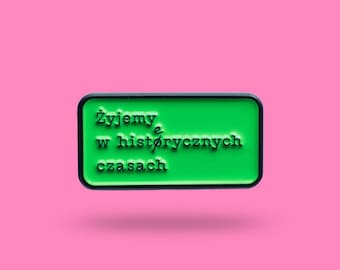 Green enamel pin - Polish pin - Polish Community - Minimalist Metal Badge - Satirical Quote in Polish