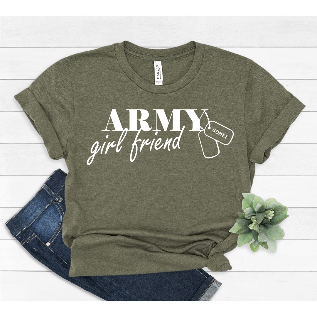 Personalised Army Girlfriend Shirt Army Girlfriend Shirt - Etsy