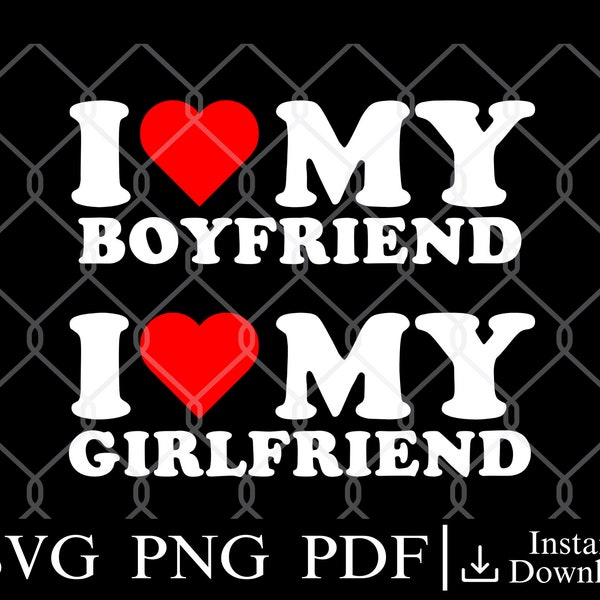I Love My Girlfriend/Boyfriend So Please Stay Away From Me Svg, My Girlfriend Svg, Funny Svg For Boy