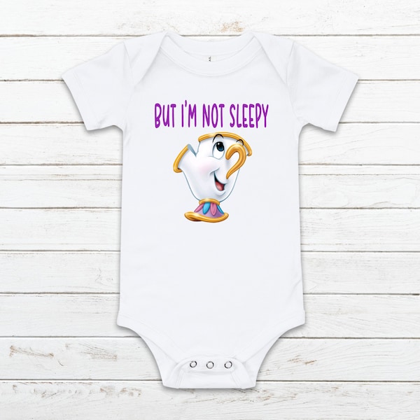 But I'm Not Sleepy Chip Potts Romper, Cute Baby Body Suit, Beauty and The Beast Children's Wear, Shower Gift