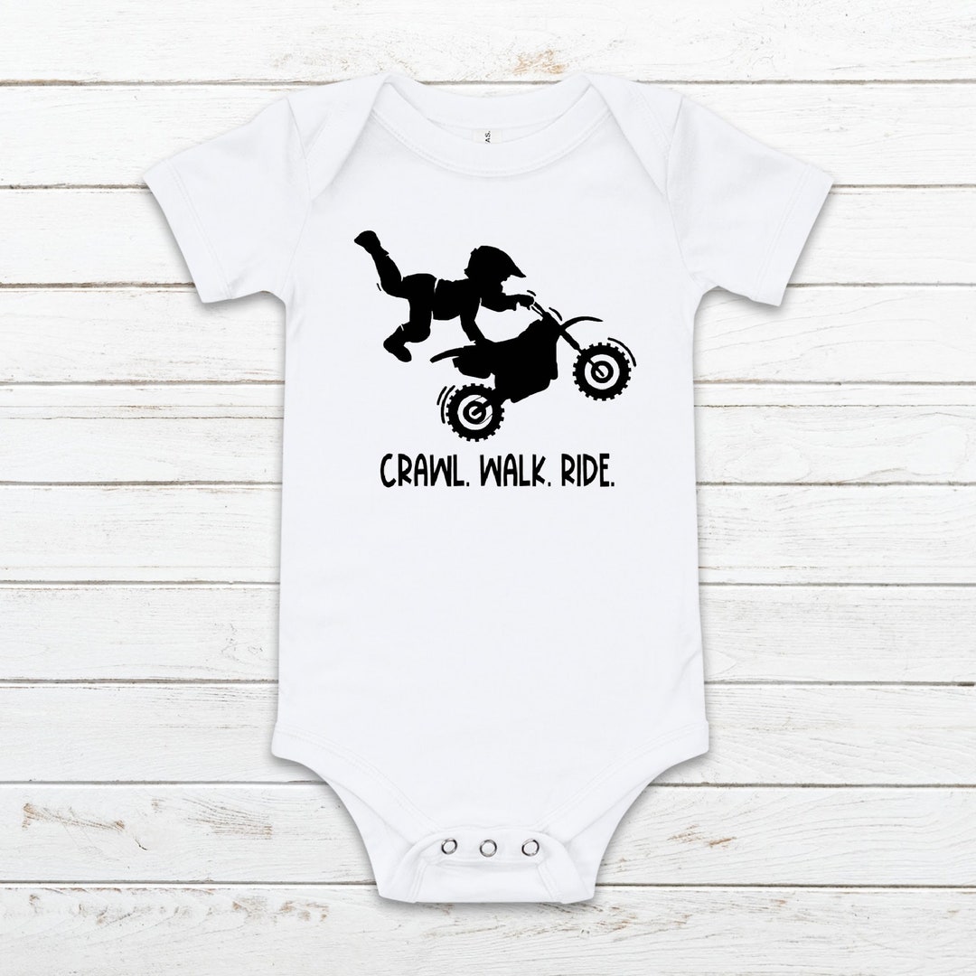 Crawl. Walk. Ride. Onesie Dirt Bike Onesie Dirt Bike Onesie Etsy