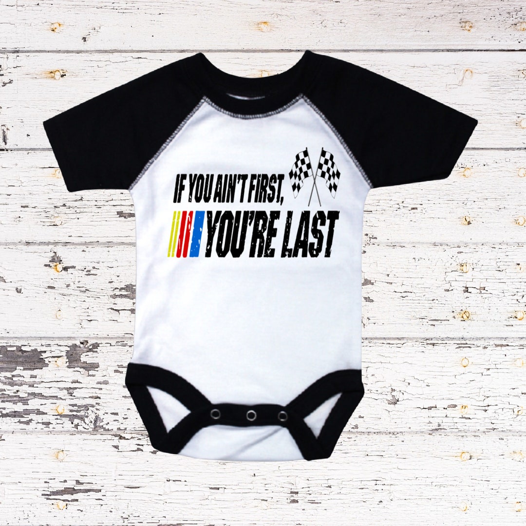 If You Ain't First You're Last Cool Racing Fan Racer T-Shirt If You Ain't First You're Last Cool Racing Fan Racer T-Shirt