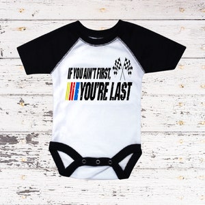 If You Ain't First You're Last Cool Racing Fan Racer T-Shirt If You Ain't First You're Last Cool Racing Fan Racer T-Shirt