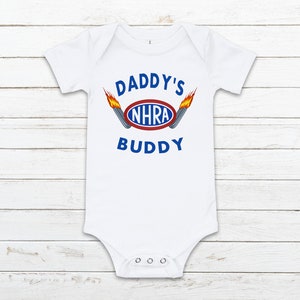 Daddy&#39;s NHRA Buddy Baby Clothes, NHRA Fan, NHRA Bodysuit, Shower Gift, Baby Boy Romper, Racing Fan Onesie