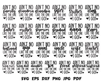 Ain't no family like that I got Svg Ain't no Svg Family Shirt Svg Baby Svg Baby Shower Svg Family Quotes Svg Family Love Svg
