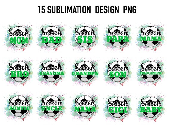 Soccer Bundle Sublimation PNG Soccer Family PNG Soccer Mom PNG Soccer Shirt Png Soccer Fan Png Soccer Game Png Sport Sublimation Printable