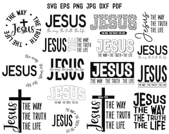 Jesus The Way The Truth The Life SVG | Jesus SVG | Christian SVG | Jesus Quote Svg | Bible Svg | Religious Svg | Faith Svg | Blessed Svg Png