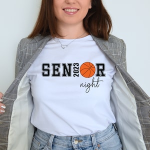 Senior Basketball Night 2023 SVG Senior SVG Basketball SVG Graduation Svg Basketball Mom Svg Basketball Ball Svg Basketball Shirt Clipart
