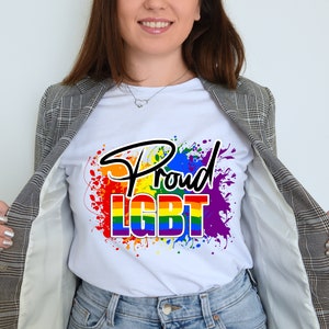 Proud LGBT Sublimation Design PNG Gay Sublimation Lesbian Sublimation Gay Pride Png Gay Festival Png Rainbow Png Gay Shirt Png Gay Quotes