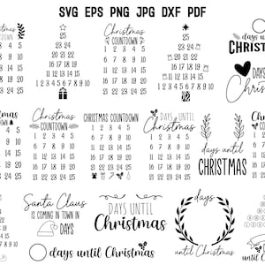 May include: A collection of black and white Christmas countdown designs in SVG, EPS, PNG, JPG, DXF, and PDF formats. Designs include countdown calendars, text, and festive graphics like stars, wreaths, and Santa Claus.