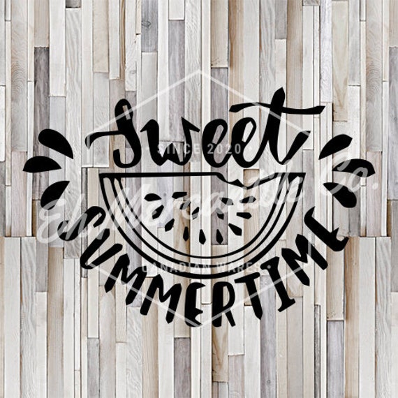 Download Sweet Summertime Watermelon Svg File Etsy