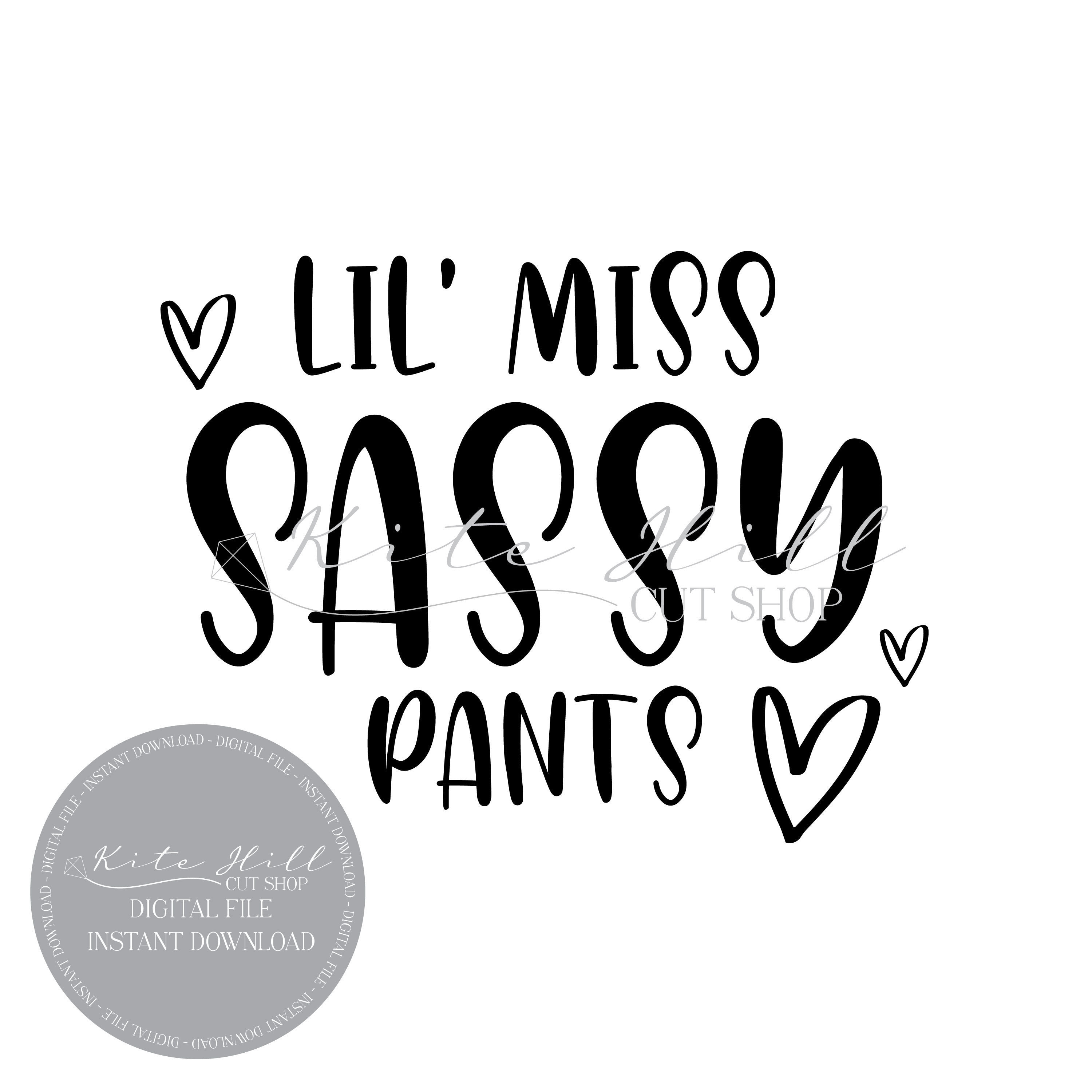 Little Miss Sassy Pants SVG Cut File Commercial Use Instant
