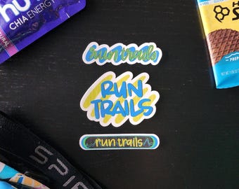 Run Trails Waterproof Sticker Pack (3 pack) // Runners Half Marathoners Trail Marathoners Ultra Marathoners Half Fanatics Marathon Maniacs