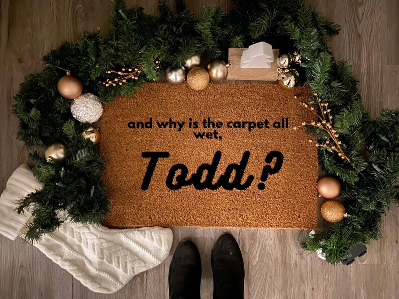 And Why is the Carpet All Wet Todd Christmas Vacation Etsy