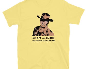 Scottish John Wayne Unisex T-Shirt