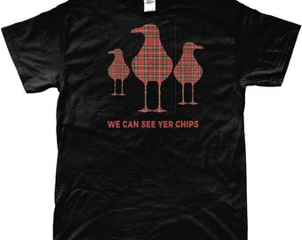 Funny Scottish Seagulls T-Shirt: Tartan Birds See Yer Chips