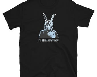 Donnie Darko T-Shirt I'll Be Frank With You