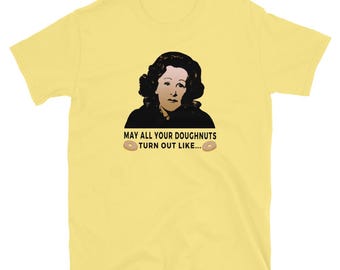 Fanny Cradock Doughnut Quote Unisex T-Shirt