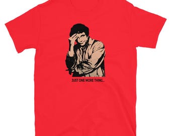 Columbo Quote Tribute Unisex T-Shirt