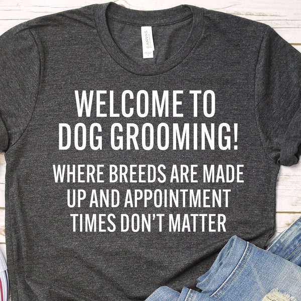 Dog Grooming Shirt, Dog Groomer Shirt, Dog Grooming, Dog Groomer, Dog Groomer Gift, Groomer, Groomer Gift, Groomer Shirt, Pet Groomer