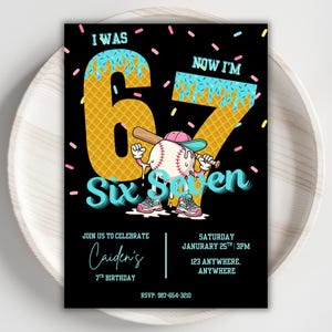 May include: Black birthday invitation with a baseball theme. The design features a baseball character holding a bat, with the text "I WAS 6, NOW I'M 7". Includes party details and RSVP information. The numbers are designed to look like waffle cones with blue icing.