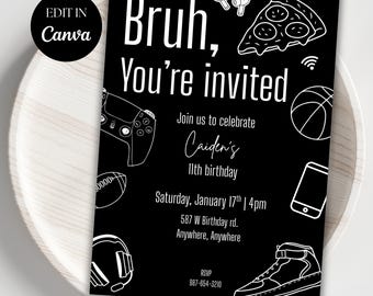 Bruh You’re Invited Birthday Invitation | Tween Boy Gamer Birthday Invite | Digital 11th Birthday Party Invitation | Black & White Modern Te