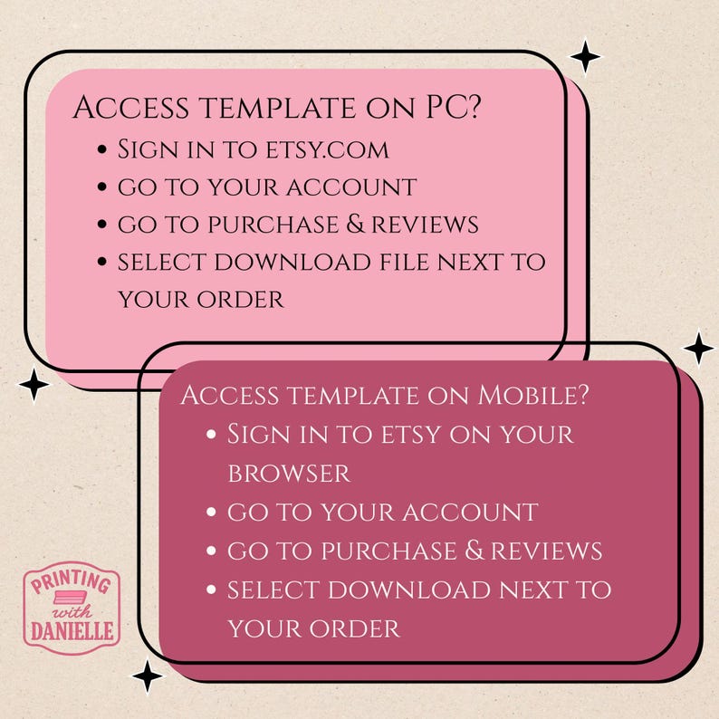 May include: A digital guide with instructions on how to access a template on a PC and mobile devices. The guide is in a pink and burgundy color scheme with black text. The guide is from Printing with Danielle.