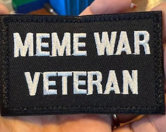 Meme War Veteran Embroidered Hook and Loop Morale Patch 3 x 2 inch