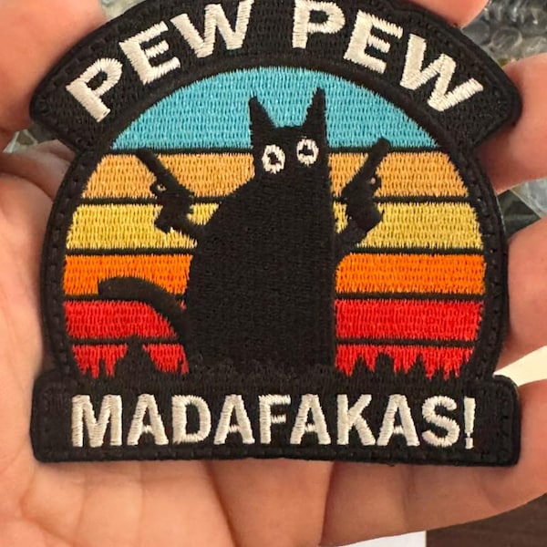 Pew Pew Madafakas Cat Patch | Funny Morale Patch | Hook and Loop Backing | Meme Cat Embroidered Patch
