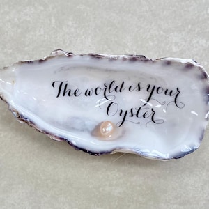 The World is Your Oyster - Real Pearl Oyster Shell Ring Dish - Hand-Gilded -  Graduation, New Job, Keepsake Gift