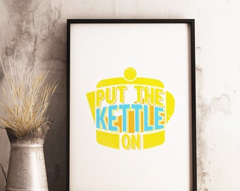 Colourful tea print - put the kettle on - kitchen decor poster