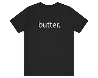 Dein Buttershirt