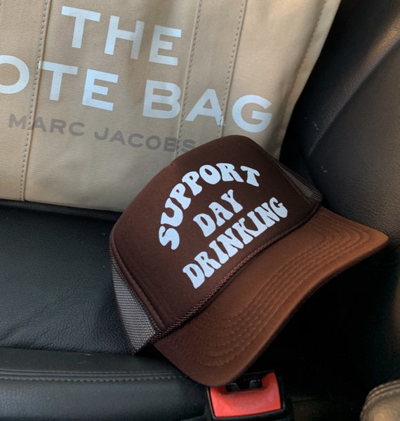Support Day Drinking Hat Day Drinking 