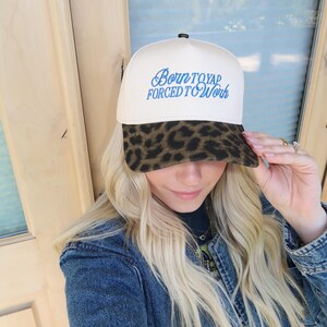 Born To Yap Forced To Work Leopord Hat | Embroidered Hat | Trendy Hat | Leopard Print Hat | Custom Hats | Gifts For Her |
