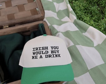 Irish You Would Buy Me A Drink Kelly Green/Natural Hat | Embroidered Trucker Hat | St Patricks Day | St Patricks Day Trucker Hat | t