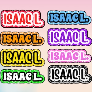 May include: A collection of colorful stickers featuring the name "ISAAC L." in various color combinations. The stickers have a bold, bubble-letter style with a textured outline, perfect for personalizing items.